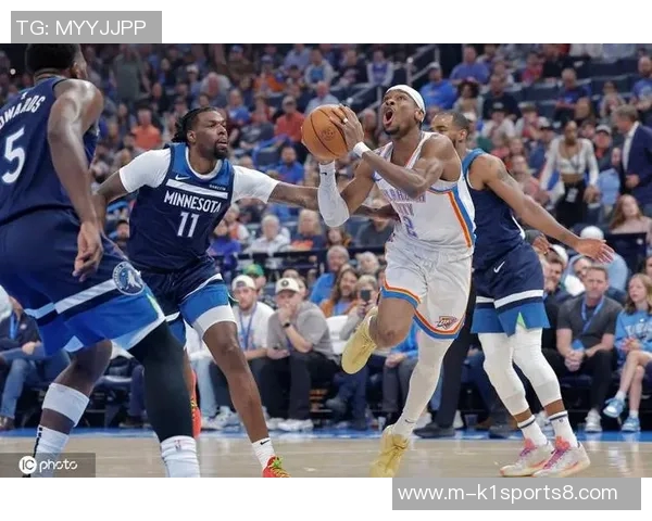 SGA砍下40分10篮板9助攻华子贡献16分雷霆险胜森林狼总分3-2晋级